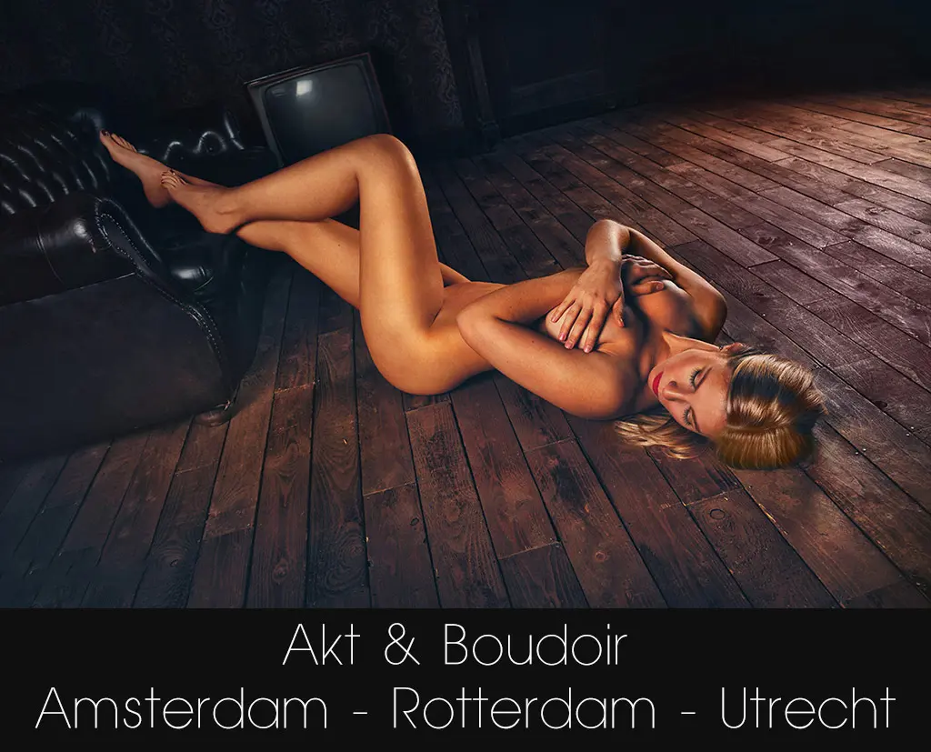 Amsterdam, Rotterdam, Utrecht, Den Haag&nbsp;Fotostudio Fotografin für Aktfotos und Boudoirfotos Fotoshootings